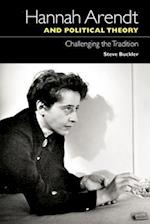 Hannah Arendt and Political Theory