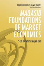 Maqasid Foundations of Market Economics