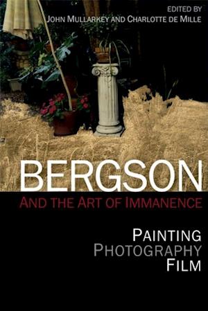 Bergson and the Art of Immanence