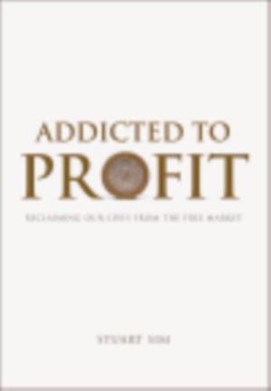 Addicted to Profit