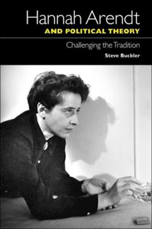 Hannah Arendt and Political Theory