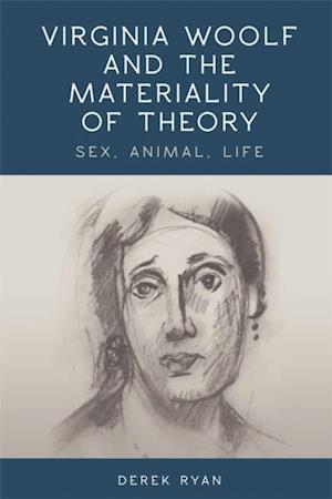 Virginia Woolf and the Materiality of Theory