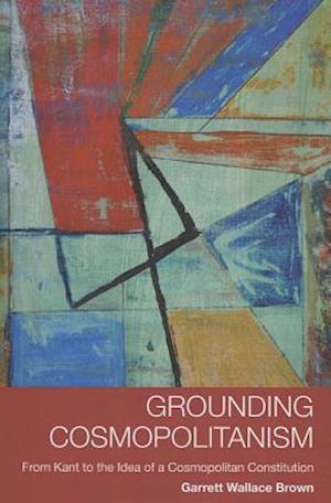 Grounding Cosmopolitanism