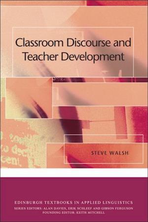 Classroom Discourse and Teacher Development