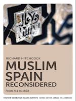 Muslim Spain Reconsidered