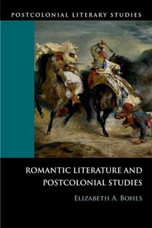 Romantic Literature and Postcolonial Studies