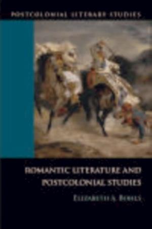 Romantic Literature and Postcolonial Studies