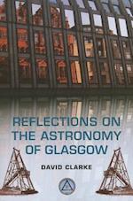 Reflections on the Astronomy of Glasgow