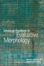 Edinburgh Handbook of Evaluative Morphology