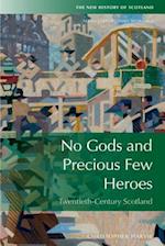 No Gods and Precious Few Heroes