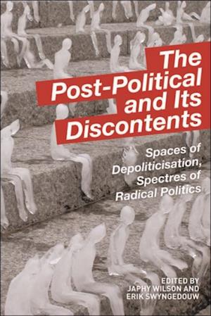 Post-Political and Its Discontents