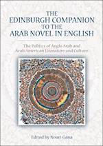 Edinburgh Companion to the Arab Novel in English