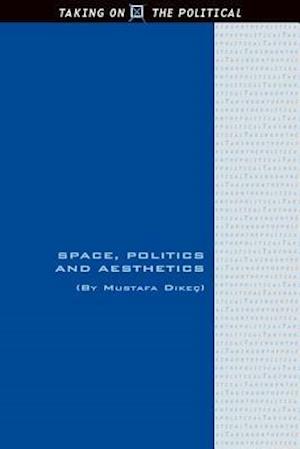 Space, Politics and Aesthetics