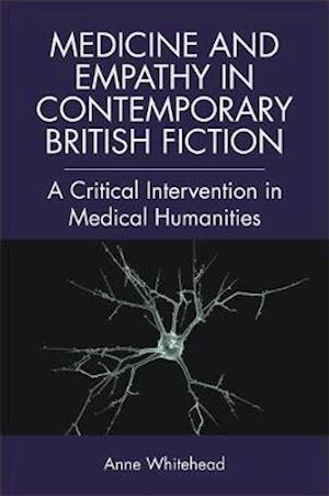 Medicine and Empathy in Contemporary British Fiction