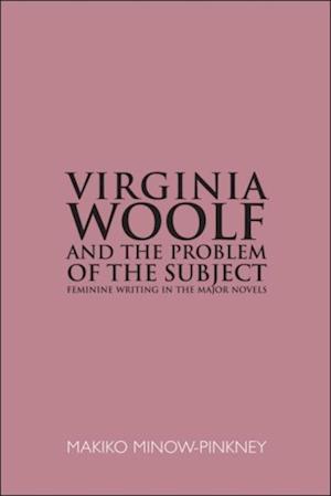 Virginia Woolf and the Problem of the Subject