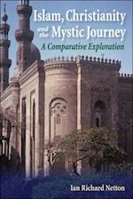 Islam, Christianity and the Mystic Journey
