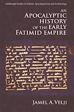 Apocalyptic History of the Early Fatimid Empire