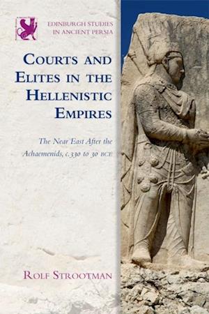 Courts and Elites in the Hellenistic Empires