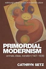 Primordial Modernism