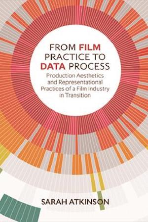 From Film Practice to Data Process