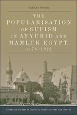 Popularisation of Sufism in Ayyubid and Mamluk Egypt, 1173-1325