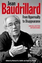 Jean Baudrillard: From Hyperreality to Disappearance