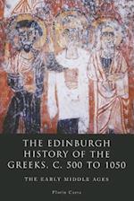 The Edinburgh History of the Greeks, c. 500 to 1050