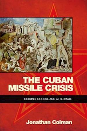 The Cuban Missile Crisis