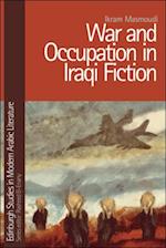 War and Occupation in Iraqi Fiction