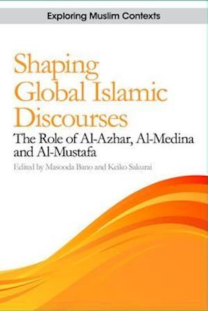 Shaping Global Islamic Discourses