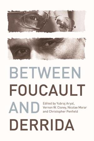 Between Foucault and Derrida