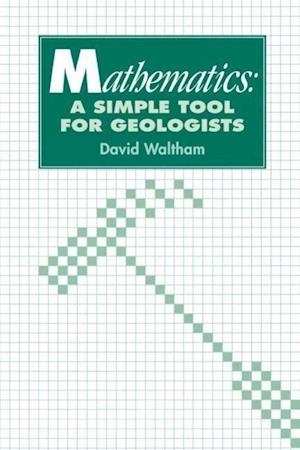 Mathematics: a Simple Tool for Geologists