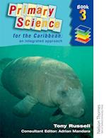 Primary Science for the Caribbean - An Integrated Approach Book 3