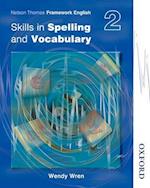 Nelson Thornes Framework English Skills in Spelling and Vocabulary 2