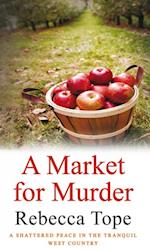 A Market for Murder : The riveting countryside mystery