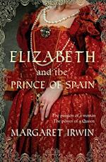 Elizabeth & the Prince of Spain