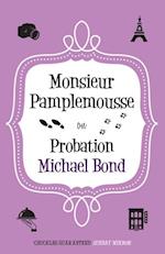 Monsieur Pamplemousse on Probation