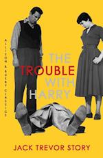 Trouble with Harry