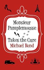 Monsieur Pamplemousse Takes the Cure