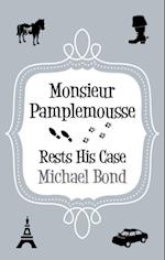 Monsieur Pamplemousse Rests His Case