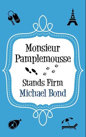 Monsieur Pamplemousse Stands Firm