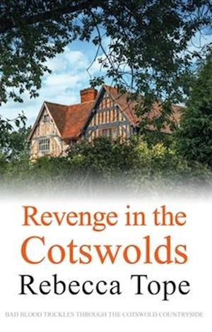 Tope, R:  Revenge In The Cotswolds
