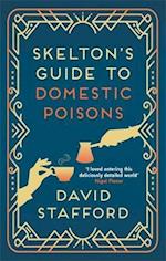 Skelton's Guide to Domestic Poisons