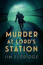 Murder at Lord’s Station
