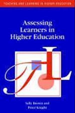 Assessing Learners in Higher Education