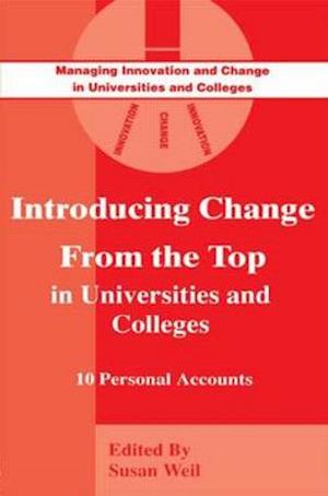 Introducing Change from the Top in Universities and Colleges