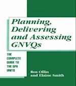 Planning, Delivering and Assessing GNVQs