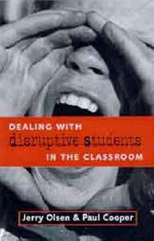 DEALING WITH DISRUPTIVE BEHAVIOUR IN THE CLASSROO