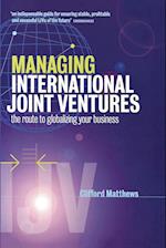 Managing International Joint Ventures