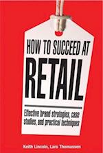 How To Succeed At Retail